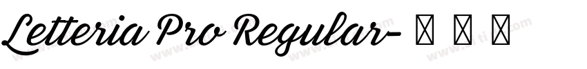 Letteria Pro Regular字体转换 Letteria Pro Regular字体转换